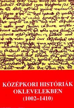 Kzpkori histrik oklevelekben (1002-1410)