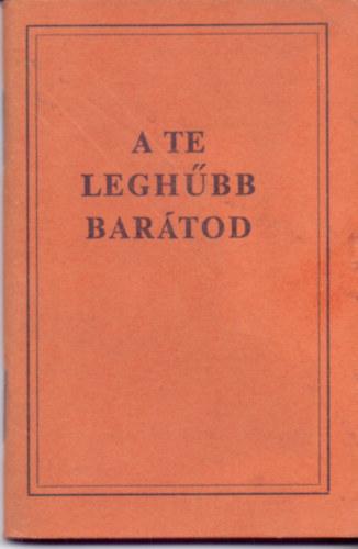 A te leghbb bartod - Jnos Evanglioma