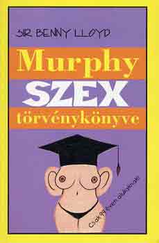 Benny Sir Lloyd - Murphy szex trvnyknyve