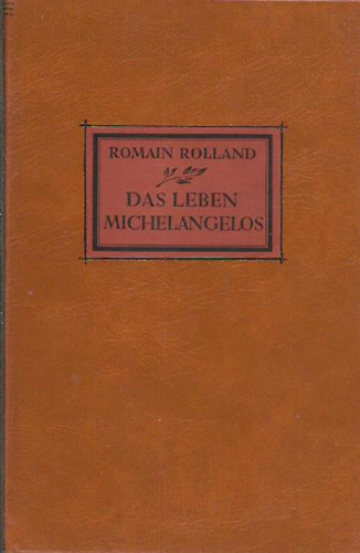 Romain Rolland - Das leben Michelangelos