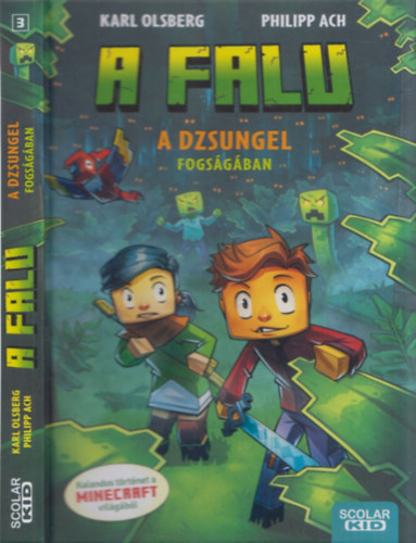 Philipp Ach Karl Olsberg - A Falu - A dzsungel fogsgban