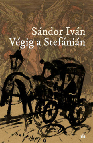 S�ndor Iv�n - V�gig a Stef�ni�n
