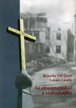 Az elnyomatsbl a szabadsgba