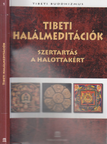 Tibeti hal�lmedit�ci�k- Szertart�s a halottak�rt