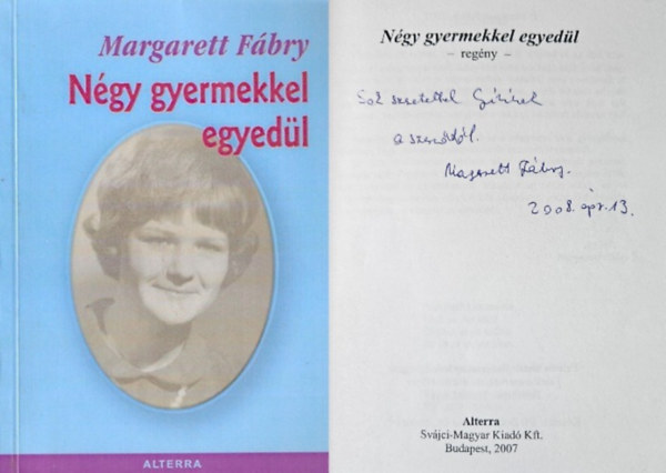 N�gy gyermekkel egyed�l  Dedik�lt!