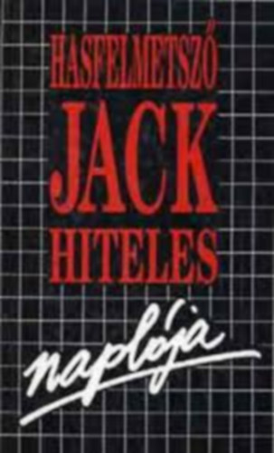 Totem Knyvkiad - Hasfelmetsz Jack hiteles naplja