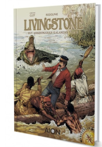 Livingstone kpregny - Egy misszionrius kalandos lete