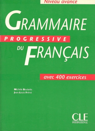 Grammaire progressive du francais. Niveau avanc