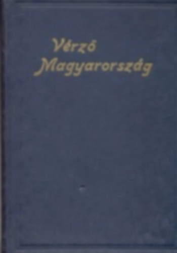 V�rz� Magyarorsz�g (Magyar �r�k Magyarorsz�g ter�let��rt)