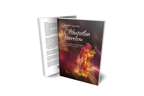 Muzslainé Nagy Etelka - Olthatatlan szerelem - A szenvedélyes szerelem titkairól az Énekek éneke alapján