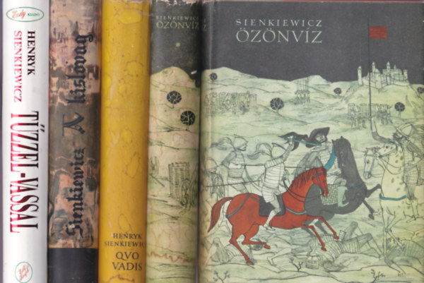 Henryk Sienkiewicz mvei:4 regny- 5 ktetben:znvz I-II. + Quo Vadis + A kislovag + Tzzel-vassal