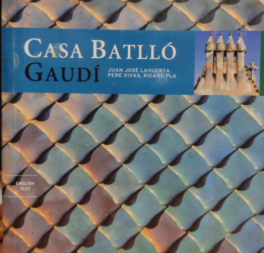 Casa Batll Barcelona - Gaud (Triangle Postals)