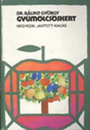 Gy�m�lcs�skert (3. �tdolgozott �s b�v�tett kiad�s)