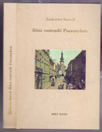 Jankovics Marcell - Hsz esztend Pozsonyban