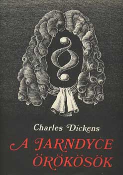 Ch. Dickens - A Jarndyce-rksk