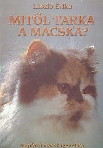 Lszl Erika - Mitl tarka a macska?