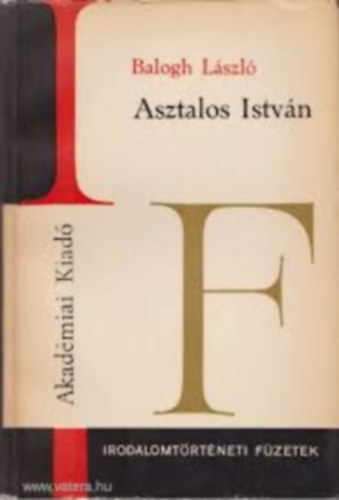 Asztalos Istvn (Irodalomtrtneti fzetek 65.)