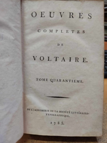 Oeuvres Completes de Voltaire tome Quarantieme (40)