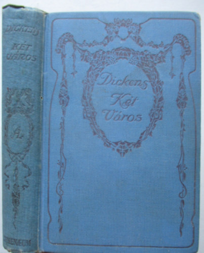 Dickens Károly - Két város
