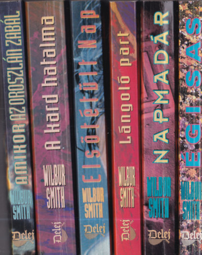 6 db Wilbur Smith ktet: gi sas + Napmadr + Lngol part + Elsttlt nap + A kard hatalma + Amikor az oroszln zabl