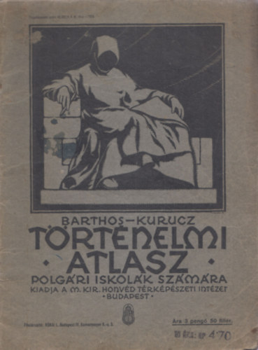 Barthos-Kurucz - Trtnelmi atlasz polgri iskolk szmra