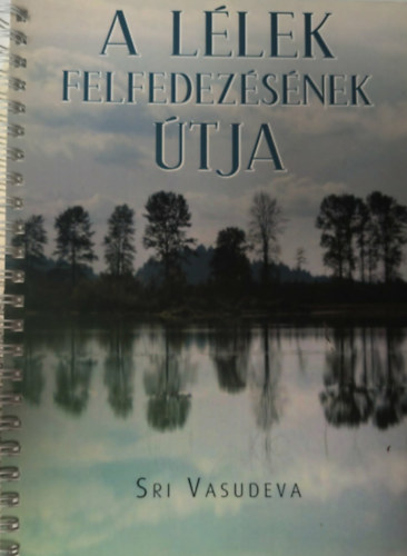 A l�lek feldedez�s�nek �tja