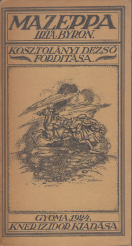 Kosztolnyi Dezs  Byron (ford.) - Mazeppa