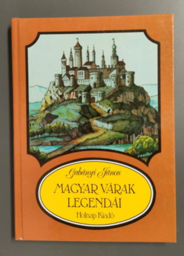 Magyar v�rak legend�i