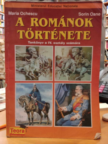 A romnok trtnete - Tanknyv a IV. osztly szmra (Teora)