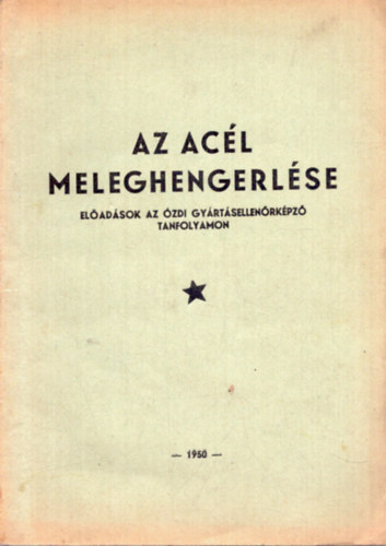 Az ac�l meleghengerl�se