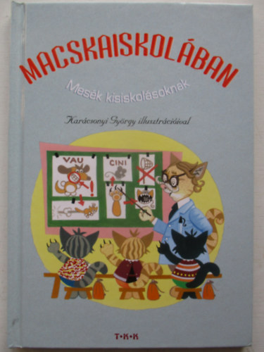 Macskaiskolban- Mesk kisiskolsoknak