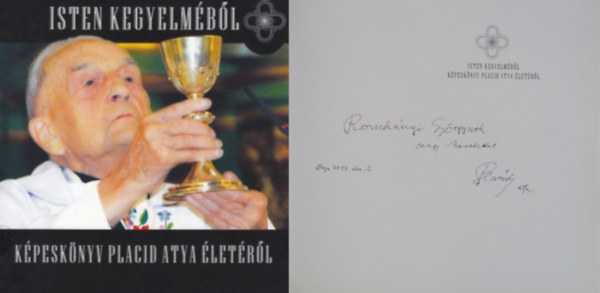 Isten kegyelmbl - Kpesknyv Placid Atya letrl