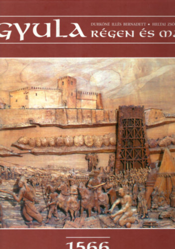 Gyula r�gen �s ma - 1566