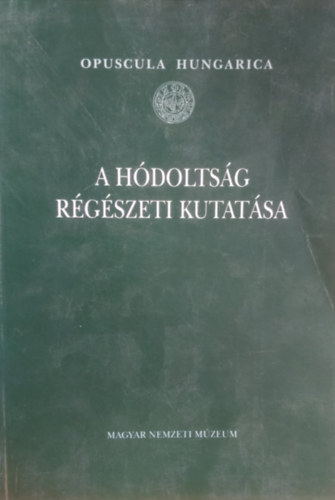 A h�dolts�g r�g�szeti kutat�sa