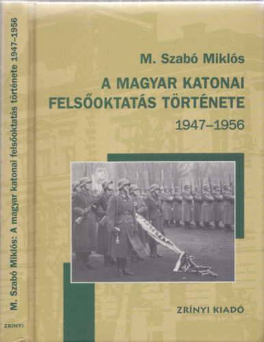 A Magyar katonai felsoktats trtnete 1947-1956 - DEDIKLT!