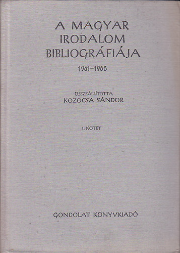 A magyar irodalom bibliogr�fi�ja 1961-1965 I-II.