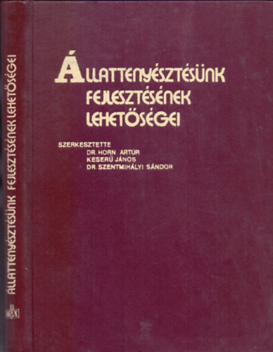 �llatteny�szt�s�nk fejleszt�s�nek lehet�s�gei