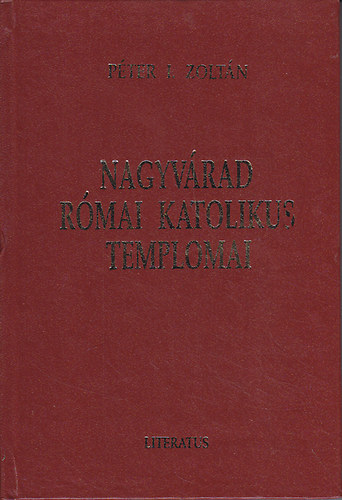 Nagyv�rad r�mai katolikus templomai