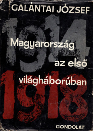 Magyarorszg az els vilghborban 1914-1918