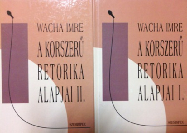 A korszer retorika alapjai I-II.