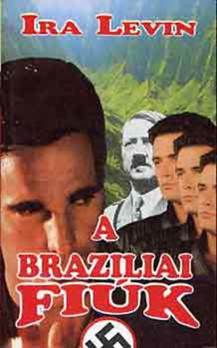 Ira Levin - A braziliai fik