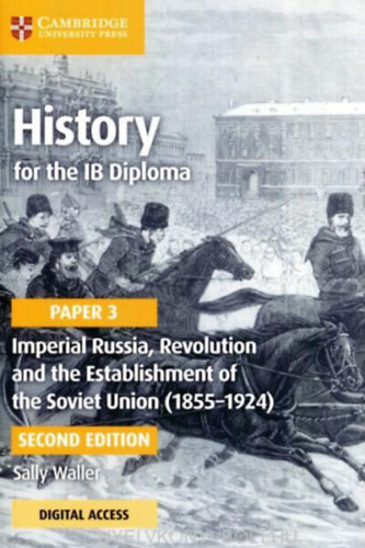 Sally Waller - History for the IB Diploma Paper 3 Imperial Russia, Revolution and the Establish