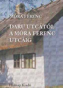 Daru utctl a Mra Ferenc utcig