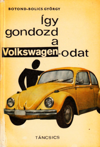 �gy gondozd a Volkswagen-odat