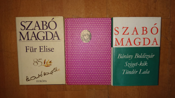 3 k�tet Szab� Magd�t�l: B�r�ny Boldizs�r / Sziget-k�k / T�nd�r Lala, Sz�let�snap