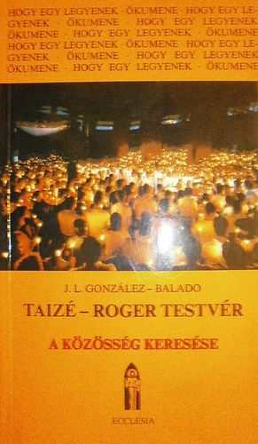 Taiz-Roger testvr. A kzssg keresse