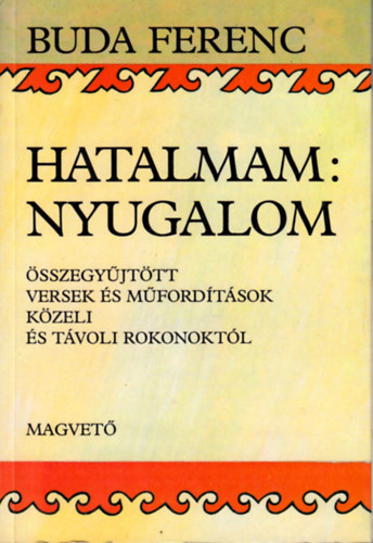 Hatalmam: Nyugalom