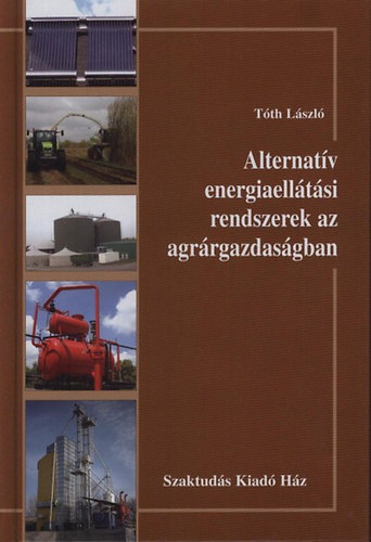 Alternatv energiaelltsi rendszerek az agrrgazdasgban