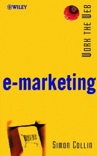 e-marketing - Work the Web (Wiley)