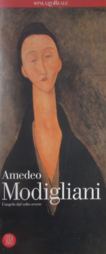 Amadeo Modigliani L'angelo dal volto severo Milano, Palazzo Reale 21 marzo - 6 luglio 2003